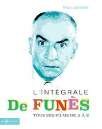 Produktbild: L'int&eacute;grale de Fun&egrave;s : tous ses films de A &agrave; Z