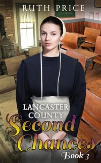 Produktbild: Lancaster County Second Chances 3 (Lancaster County Second Chances (An Amish Of Lancaster County Saga), #3)