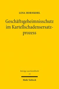 Produktbild: Gesch&auml;ftsgeheimnisschutz im Kartellschadensersatzprozess