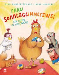 Produktbild: Frau Sonntagsimmerzwei - Ein Huhn in Hollywood