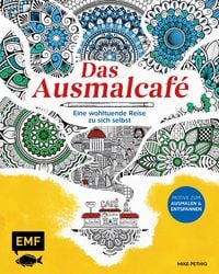 Produktbild: Das Ausmalcaf&eacute; &ndash;&nbsp;Eine wohltuende Reise zu sich selbst