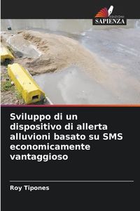 Produktbild: Sviluppo di un dispositivo di allerta alluvioni basato su SMS economicamente vantaggioso
