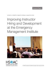 Produktbild: Improving Instructor Hiring and Development at the Emergency Management Institute
