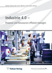Produktbild: Industrie 4.0 - Prozesse und Ressourcen effizient managen