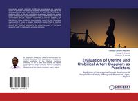 Produktbild: Evaluation of Uterine and Umbilical Artery Dopplers as Predictors