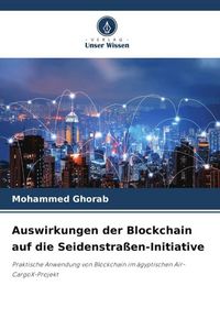 Produktbild: Auswirkungen der Blockchain auf die Seidenstra&szlig;en-Initiative