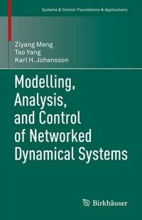 Produktbild: Modelling, Analysis, and Control of Networked Dynamical Systems