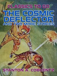 Produktbild: The Cosmic Deflector and two more stories