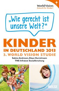 Produktbild: &raquo;Wie gerecht ist unsere Welt&laquo; Kinder in Deutschland 2013