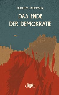 Produktbild: Das Ende der Demokratie