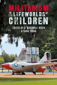 Produktbild: Militarism in the lifeworlds of children