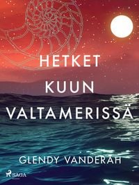 Produktbild: Hetket kuun valtameriss&auml;