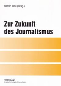 Produktbild: Zur Zukunft des Journalismus