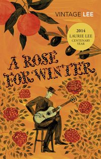 Bild vom Artikel A Rose For Winter vom Autor Laurie Lee