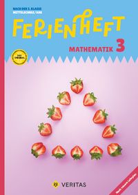 Produktbild: Ferienheft Mathematik 3. Klasse MS/AHS. Lehrplan 2023
