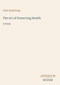 Produktbild: The Art of Preserving Health