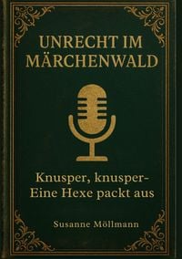 Produktbild: Unrecht im M&auml;rchenwald
