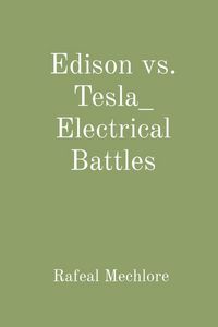 Produktbild: Edison vs. Tesla_ Electrical Battles