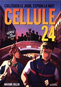 Produktbild: Cellule 24 : coll&eacute;gien le jour, espion la nuit