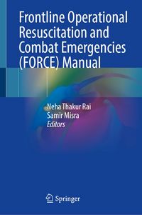 Produktbild: Frontline Operational Resuscitation and Combat Emergencies (FORCE) Manual