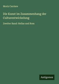 Produktbild: Die Kunst im Zusammenhang der Culturentwickelung