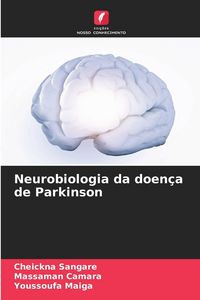 Produktbild: Neurobiologia da doen&ccedil;a de Parkinson