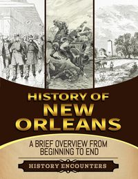 Produktbild: Battle of New Orleans: A Brief Overview from Beginning to the End