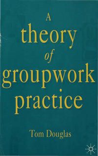 Produktbild: A Theory of Groupwork Practice