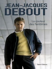 Bild vom Artikel Jean-Jacques Debout : La couleur des fantômes vom Autor Jean-Jacques Debout