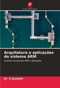 Produktbild: Arquitetura e aplica&ccedil;&otilde;es do sistema ARM