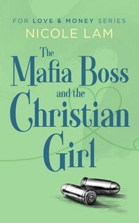 Produktbild: The Mafia Boss and the Christian Girl