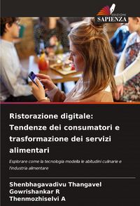 Produktbild: Ristorazione digitale: Tendenze dei consumatori e trasformazione dei servizi alimentari