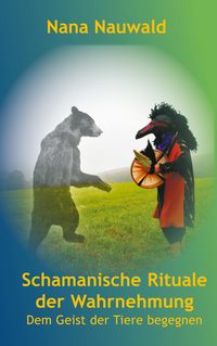 Produktbild: Schamanische Rituale der Wahrnehmung