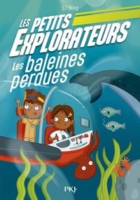 Produktbild: Les petits explorateurs. Tome 1: Les baleines perdues