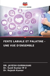 Produktbild: Fente Labiale Et Palatine - Une Vue D'ensemble