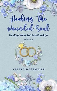 Produktbild: Healing the Wounded Soul