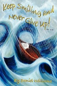 Produktbild: Keep Smiling and Never Give Up!