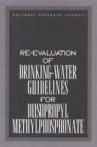 Produktbild: Re-Evaluation of Drinking-Water Guidelines for Diisopropyl Methylphosphonate