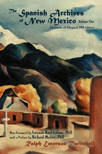 Produktbild: The Spanish Archives of New Mexico, Volume One (Softcover)