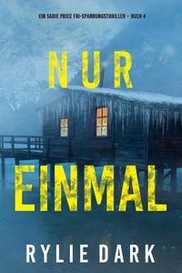 Produktbild: Nur Einmal (Ein Sadie Price FBI-Spannungsthriller - Buch 4)