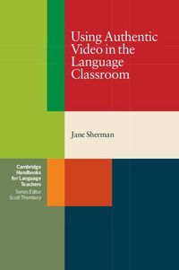 Produktbild: Using Authentic Video in the Language Classroom