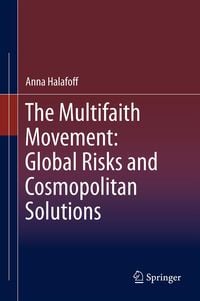 Produktbild: The Multifaith Movement: Global Risks and Cosmopolitan Solutions