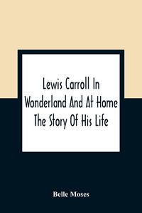 Produktbild: Lewis Carroll In Wonderland And At Home