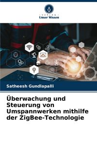 Produktbild: &Uuml;berwachung und Steuerung von Umspannwerken mithilfe der ZigBee-Technologie