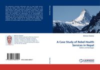 Produktbild: A Case Study of Rebel Health Services in Nepal