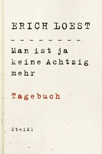 Produktbild: Loest, E: Man ist ja keine Achtzig mehr