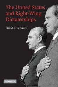 Produktbild: The United States and Right-Wing Dictatorships, 1965-1989