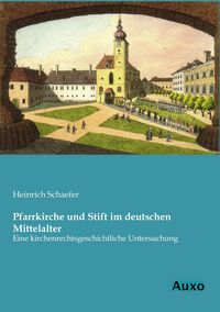 Produktbild: Pfarrkirche und Stift im deutschen Mittelalter