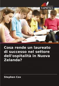 Produktbild: Cosa rende un laureato di successo nel settore dell'ospitalit&agrave; in Nuova Zelanda?
