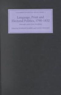 Produktbild: Language, Print and Electoral Politics, 1790-1832